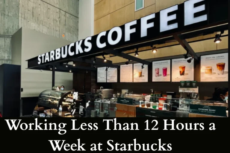 Working Less Than 12 Hours a Week at Starbucks